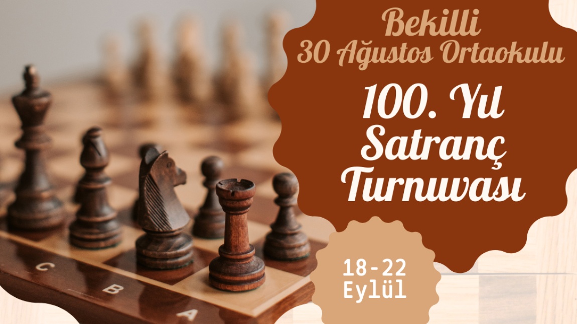 Cumhuriyetimizin 100. Yılına Özel Satranç Turnuvası